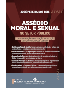 Assédio moral e sexual no setor público: conscientização e prevenção na relação entre subordinados e chefes
