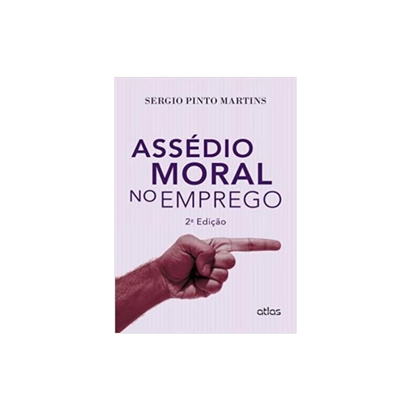ASSEDIO MORAL NO EMPREGO - 2ª