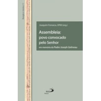 Assembleia: povo convocado pelo Senhor