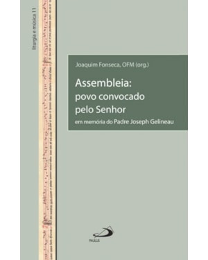 Assembleia: povo convocado pelo Senhor
