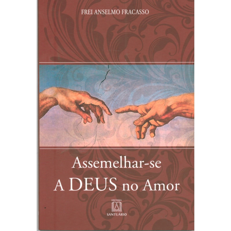 ASSEMELHAR SE A DEUS NO AMOR