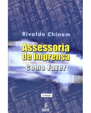 ASSESSORIA DE IMPRENSA: COMO FAZER