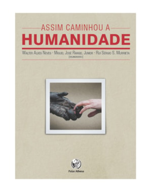 ASSIM CAMINHOU A HUMANIDADE