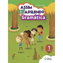 ASSIM EU APRENDO - GRAMÁTICA - 1º ANO - ENSINO FUNDAMENTAL I