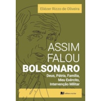 ASSIM FALOU BOLSONARO - ELIÉZER RIZZO DE OLIVEIRA