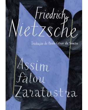 ASSIM FALOU ZARATUSTRA: UM LIVRO PARA TODOS E PARA NINGUÉM