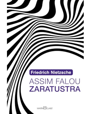 ASSIM FALOU ZARATUSTRA: UM LIVRO PARA TODOS E PARA NINGUÉM