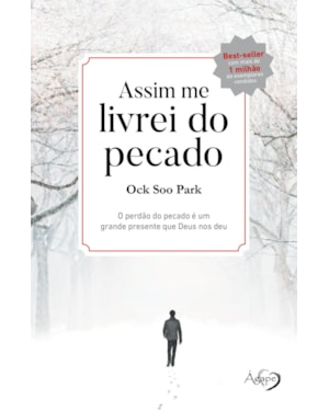 ASSIM ME LIVREI DO PECADO: O PERDÃO DO PECADO É UM GRANDE PRESENTE QUE DEUS NOS DEU