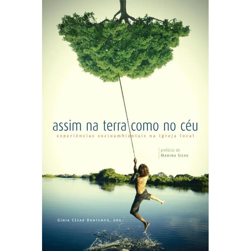 ASSIM NA TERRA COMO NO CEU - EXPERIENCIAS SOCIOAMBIENTAIS NA IGREJA LOCAL - 1ª