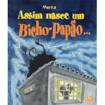 ASSIM NASCE UM BICHO-PAPÃO...