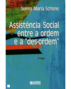 ASSISTÊNCIA SOCIAL ENTRE A ORDEM E A