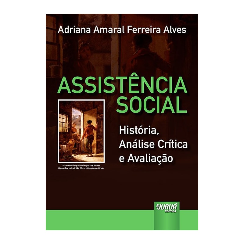 ASSISTÊNCIA SOCIAL - HISTÓRIA, ANÁLISE CRÍTICA E AVALIAÇÃO