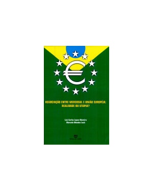 ASSOCIACAO ENTRE MERCOSUL E UNIAO EUROPEIA - REALIDADE OU UTOPIA? - 1