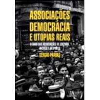 Associações, democracia e utopias reais: o caso das associações de cultura, recreio e desporto