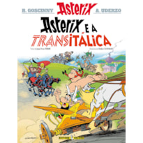 ASTERIX E A TRANSITÁLICA (Nº 37 AS AVENTURAS DE ASTERIX)