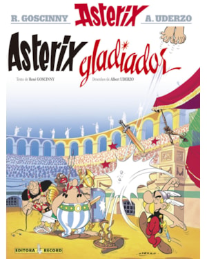 ASTERIX GLADIADOR (Nº 4 AS AVENTURAS DE ASTERIX)