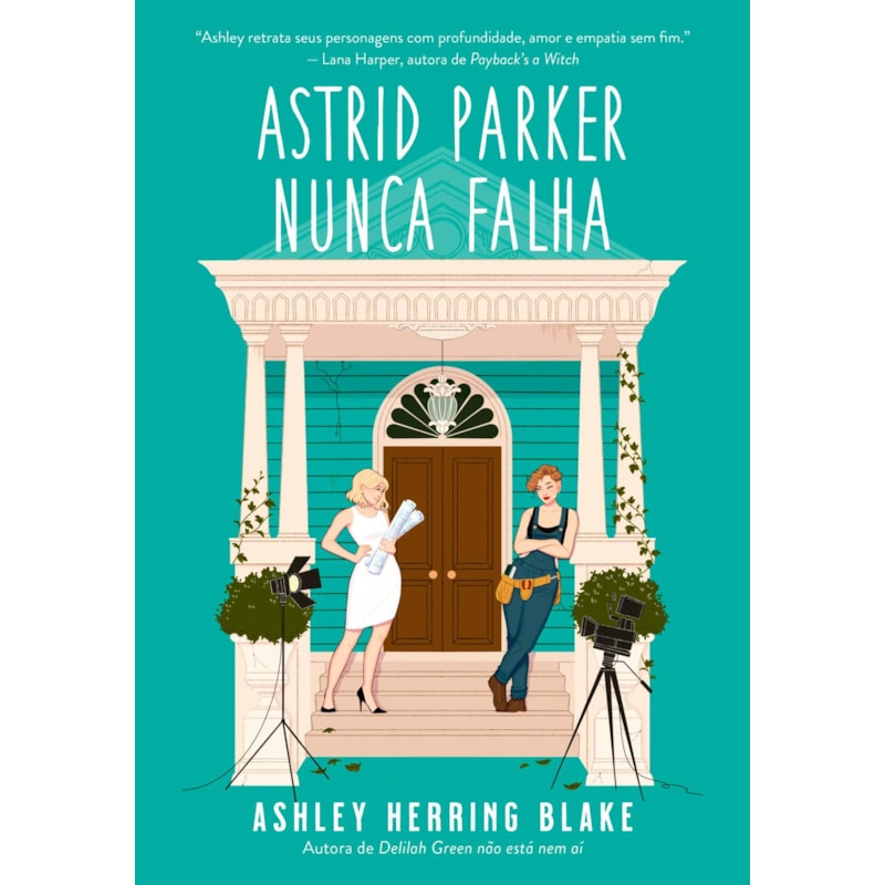 ASTRID PARKER NUNCA FALHA (BRIGHT FALLS - LIVRO 2)