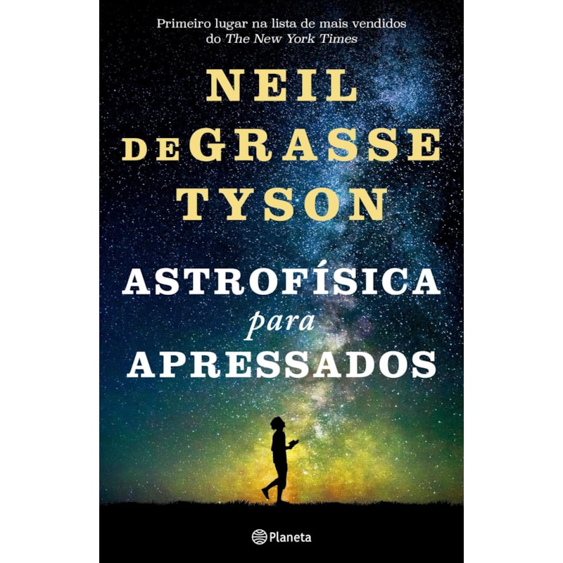 ASTROFÍSICA PARA APRESSADOS: 2ª EDIÇÃO
