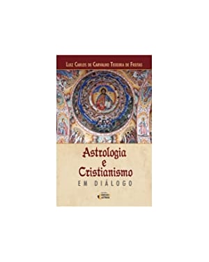 ASTROLOGIA E CRISTIANISMO EM DIÁLOGO