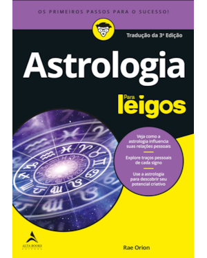 Astrologia para leigos: os primeiros passos para o sucesso
