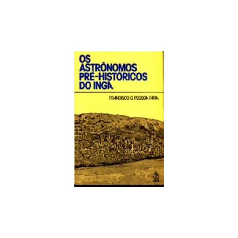 ASTRONOMOS PRE-HISTORICOS DO INGA - 1