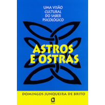 ASTROS E OSTRAS - 1