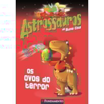 ASTROSSAUROS - OS OVOS DO TERROR