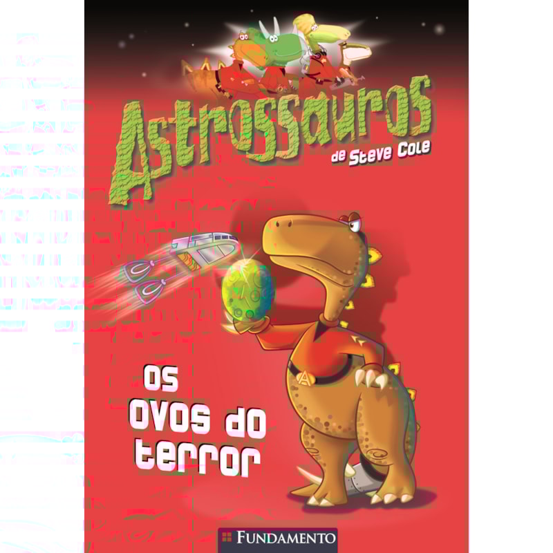 ASTROSSAUROS - OS OVOS DO TERROR
