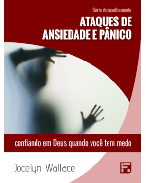 ATAQUES DE ANSIEDADE E PÂNICO