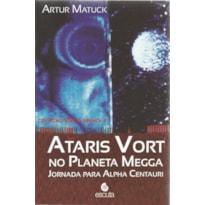 Ataris Vort no planeta Mega: jornada para Alpha Centauri