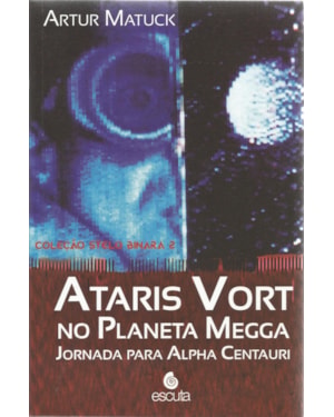 Ataris Vort no planeta Mega: jornada para Alpha Centauri