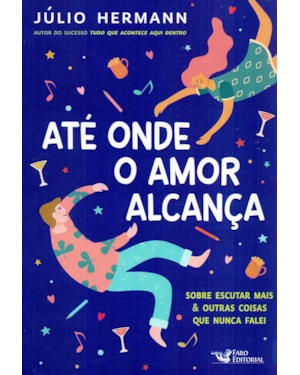ATÉ ONDE O AMOR ALCANÇA