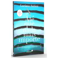 Até que nada mais importe