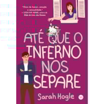 ATÉ QUE O INFERNO NOS SEPARE