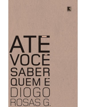 ATÉ VOCÊ SABER QUEM É