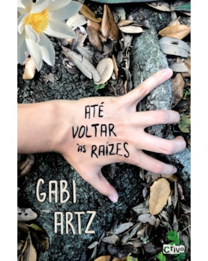 ATÉ VOLTAR ÀS RAÍZES