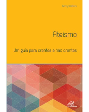 Ateísmo: um guia para crentes e não crentes