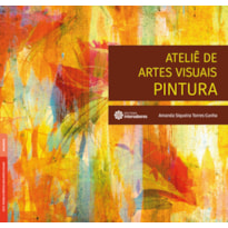 ATELIÊ DE ARTES VISUAIS:: PINTURA