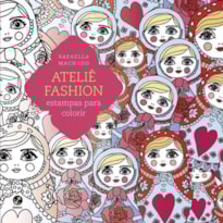 ATELIÊ FASHION: ESTAMPAS PARA COLORIR: ESTAMPAS PARA COLORIR
