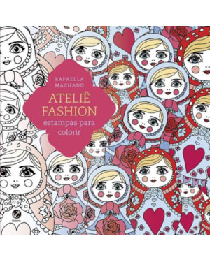 ATELIÊ FASHION: ESTAMPAS PARA COLORIR: ESTAMPAS PARA COLORIR