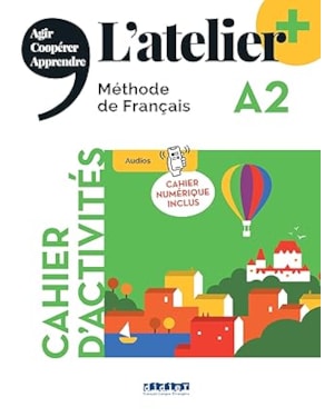 ATELIER+ A2 - CAHIER + CAHIER NUMERIQUE - EDITION 2022
