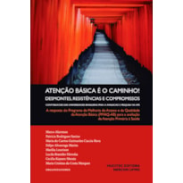 ATENÇÃO BÁSICA É O CAMINHO! DESMONTES, RESISTÊNCIAS E COMPROMISSOS. CONTRIBUIÇÕES DAS UNIVERSIDADES BRASILEIRAS PARA A AVALIAÇÃO E PESQUISA NA APS- VOL. I - A RESPOSTA DO PROGRAMA DE MELHORIA DO ACESSO E DA QUALIDADE DA ATENÇÃO BÁSICA (PMAQ-AB) PARA 