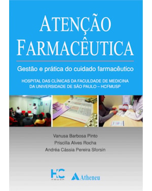 Atenção farmacêutica: Gestão e prática do cuidado farmacêutico