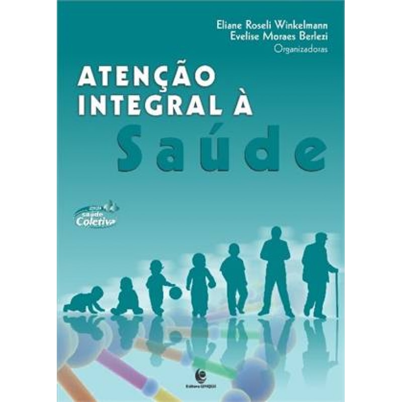ATENCAO INTEGRAL A SAUDE - COL. SAUDE COLETIVA
