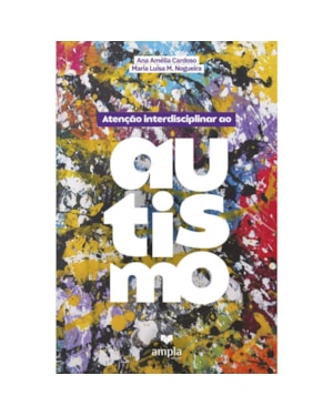 ATENÇÃO INTERDISCIPLINAR AO AUTISMO