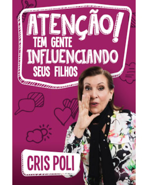 ATENÇÃO! TEM GENTE INFLUENCIANDO SEUS FILHOS