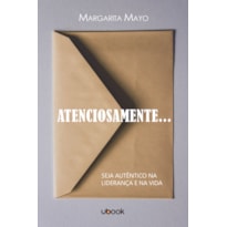 ATENCIOSAMENTE...: SEJA AUTÊNTICO NA LIDERANÇA E NA VIDA ATENCIOSAMENTE...: SEJA AUTÊNTICO NA LIDERANÇA E NA VIDA