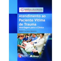 ATENDIMENTO AO PACIENTE VÍTIMA DE TRAUMA