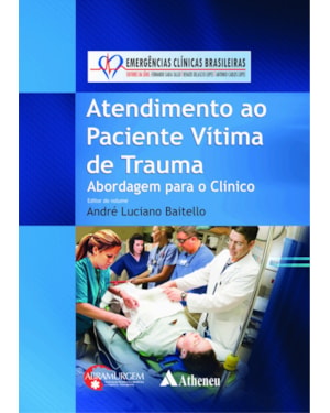 Atendimento ao paciente vítima de trauma: Abordagem para o clínico