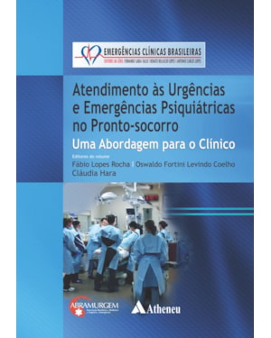 Atendimento às urgências e emergências psiquiátricas no pronto-socorro: uma abordagem para o clínico